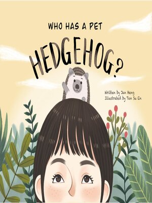 cover image of Who Has a Pet Hedgehog?